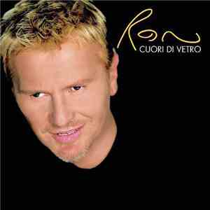 Ron  - Cuori Di Vetro