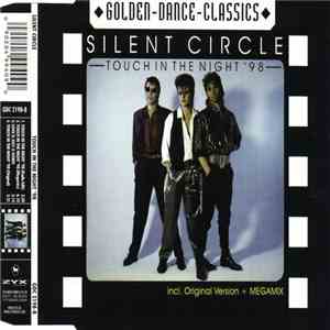 Silent Circle - Touch In The Night '98