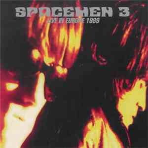 Spacemen 3 - Live In Europe 1989