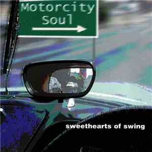 Sweethearts Of Swing - Motorcity Soul
