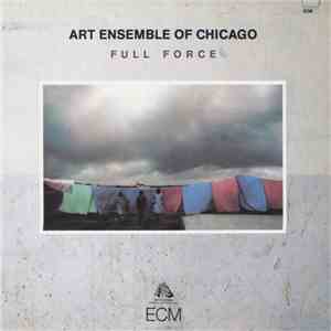 The Art Ensemble Of Chicago - Full Force
