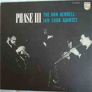 The Don Rendell / Ian Carr Quintet - Phase III