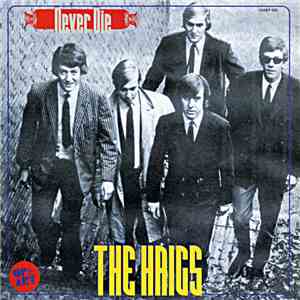 The Haigs - Never Die