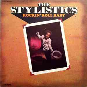 The Stylistics - Rockin' Roll Baby