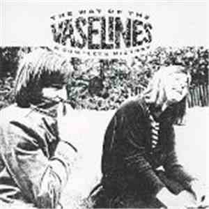 The Vaselines - The Way Of The Vaselines - A Complete History