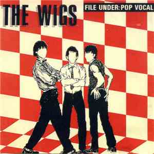 The Wigs  - File Under: Pop Vocal
