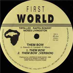 Tippa Lee - Rappa Robert - Moses Livingston - Them Bow