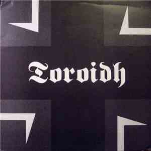 Toroidh - Those Who Do Not Remember The Past Are Condemned To Repeat It