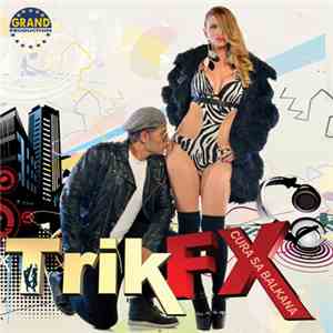 Trik FX - Cura Sa Balkana