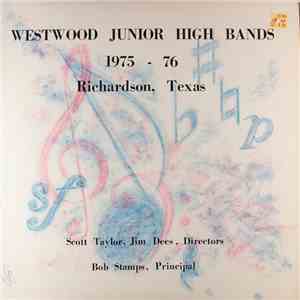 Various - Westwood Junior High Bands 1975 - 76, Richardson, Texas