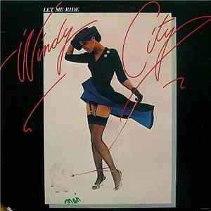 Windy City  - Let Me Ride