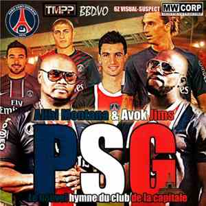 Alibi Montana Featuring Avok Jims - PSG (Le nouvel hymne du club de la capi ...