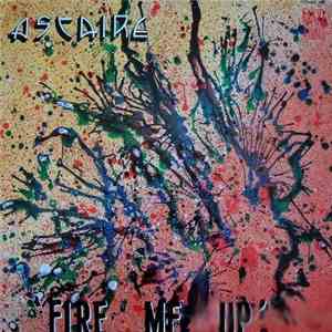 Astaire - Fire Me Up