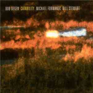 Bob Degen, Michael Formanek, Bill Stewart - Catability