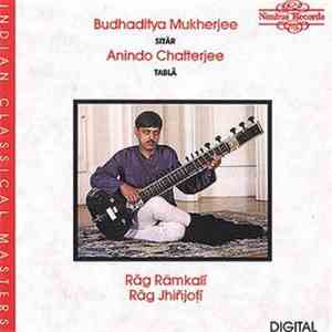 Budhaditya Mukherjee, Anindo Chatterjee - Rāg Rāmkalī / Rāg Jhiñjoṭī