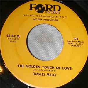 Charles Macey - The Golden Touch Of Love / Wherever I Wander