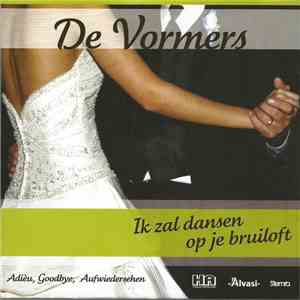 De Vormers - Ik Zal Dansen Op Je Bruiloft
