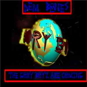 Dem Bones  - The Gory Boyz Are Coming