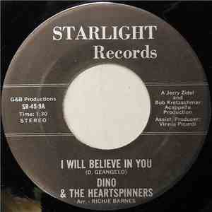 Dino & The Heartspinners - I Will Believe In You