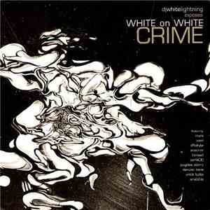 Djwhitelightning - White On White Crime