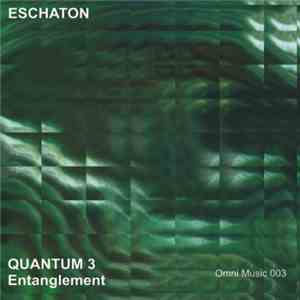 Eschaton - Quantum 3: Entanglement