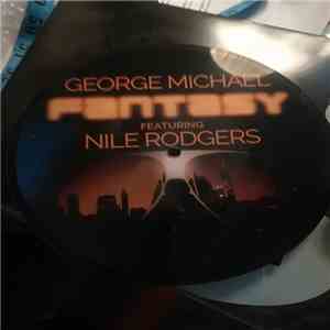 George Michael - Fantasy featuring Nile Rodgers