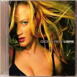 Gloria Rios - Libre