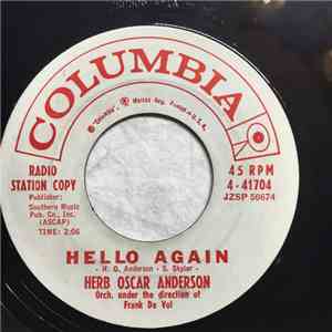 Herb Oscar Anderson - Hello Again / It Was Great While It Lasted