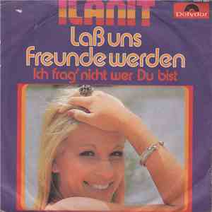 Ilanit - Laß Uns Freunde Werden