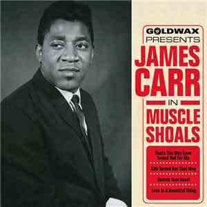 James Carr - In Muscle Shoals