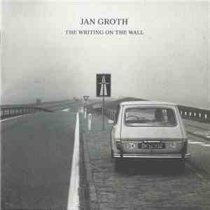 Jan Groth - The Writing On The Wall