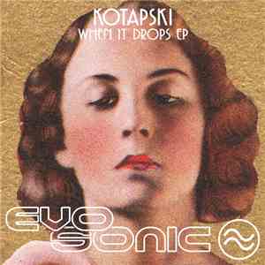 Kotapski - When It Drops EP
