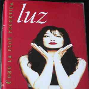 Luz - Como La Flor Prometida