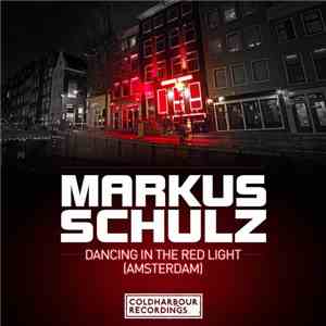 Markus Schulz - Dancing In The Red Light [Amsterdam]