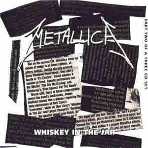 Metallica - Whiskey In The Jar