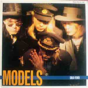 Models - Cold Fever