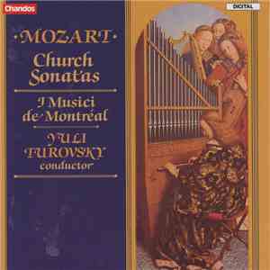 Mozart, I Musici De Montréal, Yuli Turovsky - Mozart Church Sonatas