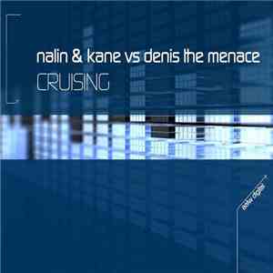 Nalin & Kane vs Denis The Menace - Cruising