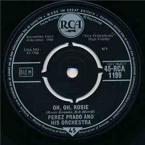 Perez Prado And His Orchestra - Oh, Oh, Rosie / Rockamambo