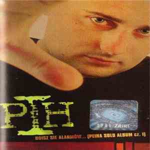 PIH - Boisz Się Alarmów... (Peiha Solo Album Cz. 1)
