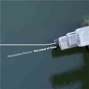Premonition Factory - The Sense Of Time