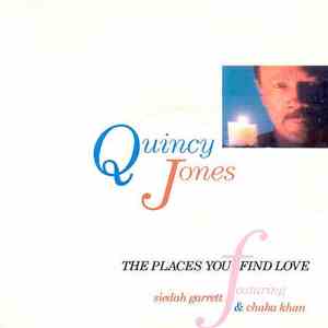 Quincy Jones - The Places You Find Love / Back On The Block