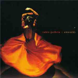 Robin Guthrie - Emeralds