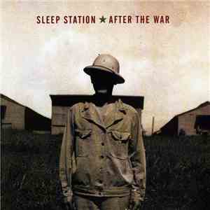 Sleep Station - After The War