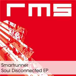 Smartrunner - Soul Disconnect EP