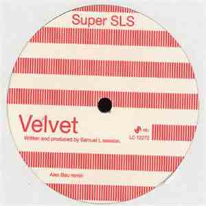 Super SLS - Velvet (Alex Bau Remix)