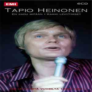 Tapio Heinonen - En Kadu Mitään - Kaikki Levytykset