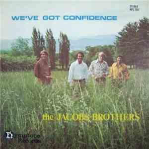 The Jacobs Brothers - We've Got Confidence