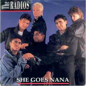 The Radios - She Goes Nana