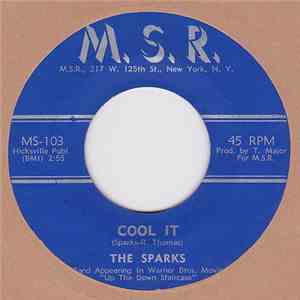 The Sparks - Cool It / Woe Woe